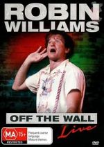Watch Robin Williams: Off the Wall 5movies