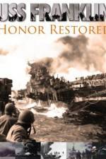 Watch USS Franklin Honor Restored 5movies