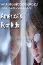 Watch America's Poor Kids 5movies