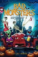 Watch Bad Monsters 5movies