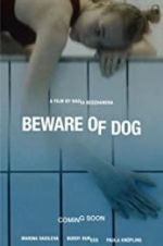 Watch Beware of Dog 5movies