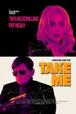 Watch Take Me 5movies