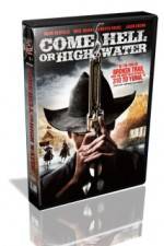 Watch Come Hell or Highwater 5movies