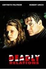 Watch Deadly Relations 5movies