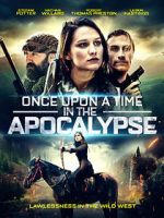 Watch Once Upon a Time in the Apocalypse 5movies
