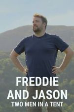 Watch Freddie and Jason: Two Men in a Tent 5movies