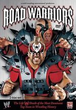 Watch Road Warriors: The Life and Death of Wrestling\'s Most Dominant Tag Team 5movies