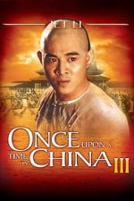 Watch Once Upon a Time in China III 5movies