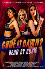 Watch Gone by Dawn 2: Dead by Dusk 5movies