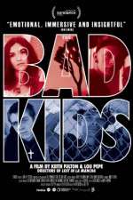 Watch The Bad Kids 5movies