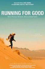 Watch Running for Good: The Fiona Oakes Documentary 5movies