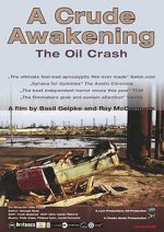 Watch A Crude Awakening: The Oil Crash 5movies