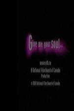 Watch Give Me Your Soul 5movies