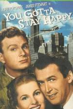 Watch You Gotta Stay Happy 5movies