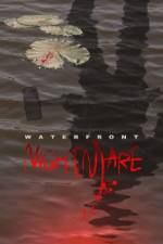 Watch Waterfront Nightmare 5movies