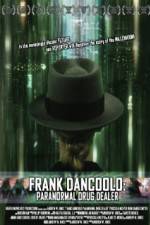 Watch Frank DanCoolo Paranormal Drug Dealer 5movies