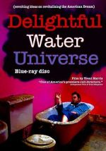 Watch Delightful Water Universe 5movies