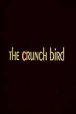 Watch The Crunch Bird 5movies