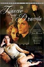 Watch Dracula\'s Fiancee 5movies