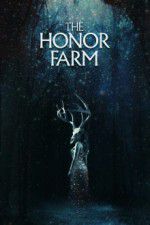 Watch The Honor Farm 5movies