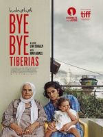 Watch Bye Bye Tiberias 5movies