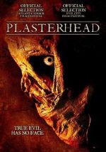 Watch Plasterhead 5movies