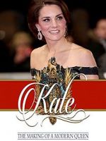 Watch Kate: The Making of a Modern Queen 5movies