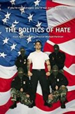 Watch The Politics of Hate 5movies