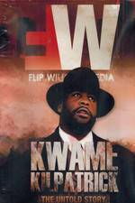 Watch Kwame Kilpatrick The Untold Story 5movies