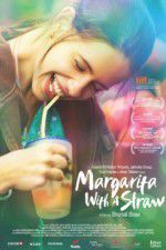 Watch Margarita with a Straw 5movies