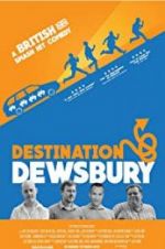 Watch Destination: Dewsbury 5movies