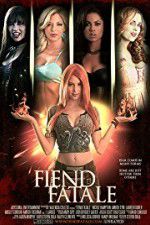 Watch Fiend Fatale 5movies
