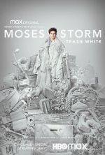 Watch Moses Storm: Trash White (TV Special 2022) 5movies