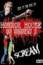 Watch Horror House on Highway Five 5movies