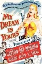 Watch My Dream Is Yours 5movies