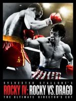Watch Rocky IV: Rocky vs Drago - The Ultimate Director\'s Cut 5movies