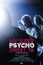 Watch My Super Psycho Sweet 16 5movies
