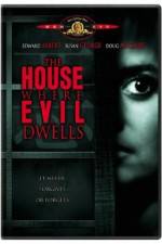 Watch The House Where Evil Dwells 5movies