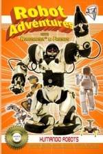 Watch Robot Adventures with Robosapien and Friends Humanoid Robots 5movies