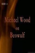 Watch Michael Wood on Beowulf 5movies