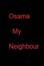 Watch Osama my Neighbour 5movies