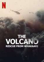 Watch The Volcano: Rescue from Whakaari 5movies