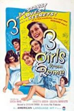 Watch Three Girls from Rome 5movies