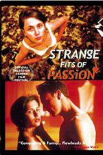 Watch Strange Fits of Passion 5movies