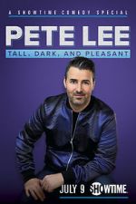 Watch Pete Lee: Tall, Dark and Pleasant 5movies