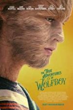 Watch The True Adventures of Wolfboy 5movies