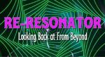 Watch Re-Resonator: Looking Back at from Beyond 5movies