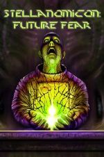 Watch Stellanomicon: Future Fear 5movies