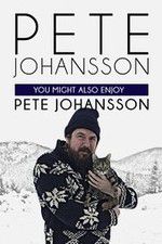 Watch Pete Johansson: You Might also Enjoy Pete Johansson 5movies