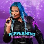 Watch Peppermint: So-SIGH-ety Effects (TV Special 2023) 5movies
